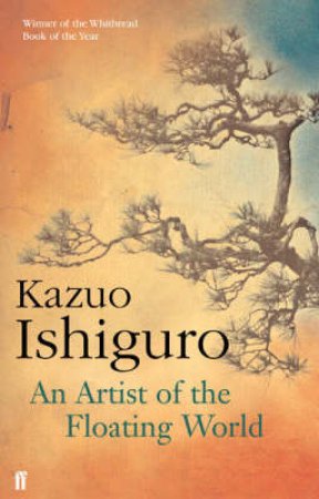 An Artist Of The Floating World by Kazuo Ishiguro