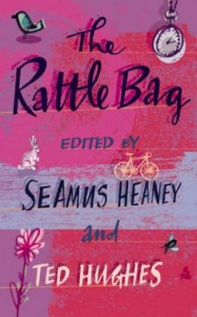 The Rattle Bag by Ted Hughes