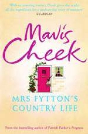 Mrs Fytton's Country Life by Mavis Cheek