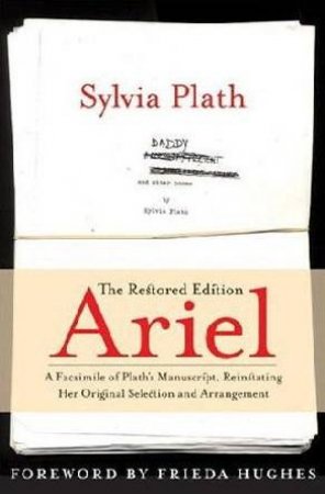 Ariel: Restored Edition by Sylvia Plath