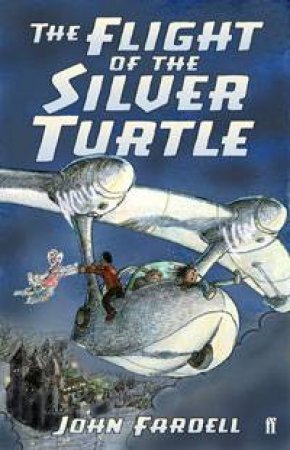 Flight Of The Silver Turtle by John Fardell