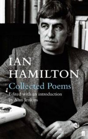 Collected Poems of Ian Hamilton by Ian Hamilton