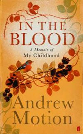 In The Blood by Andrew Motion