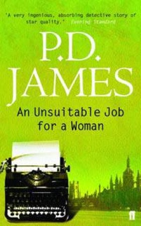 An Unsuitable Job For A Woman - 2nd Edition by P D James