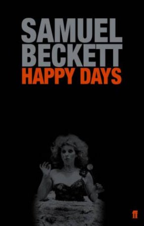 Happy Days by Samuel Beckett