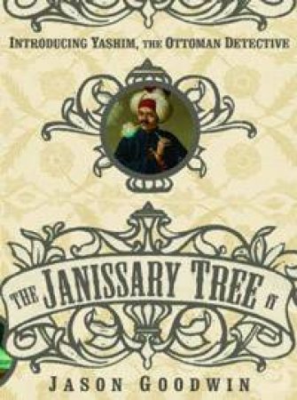 Janissary Tree by Goodwin Jason