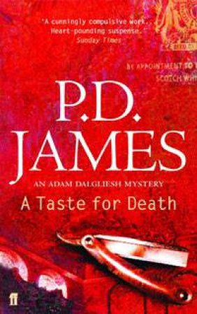 Taste For Death: An Adam Dalgliesh Mystery by P D James