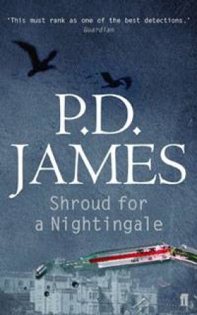 Shroud For A Nightingale by P D James