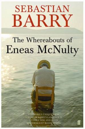 The Whereabouts Of Eneas McNulty by Sebastian Barry