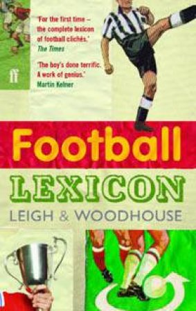 Football Lexicon by John Leigh & David Woodhouse