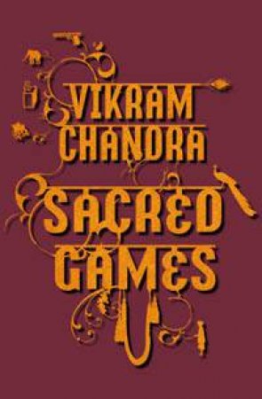 Sacred Games by Vikram Chandra