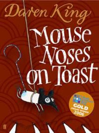 Mouse Noses on Toast by Daren King