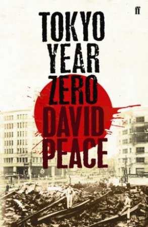 Tokyo Year Zero by David Peace