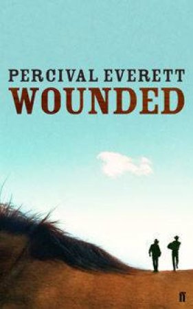 Wounded by Percival Everett