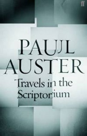 Travels In The Scriptorium by Paul Auster