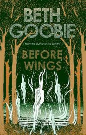 Before Wings by Beth Goobie