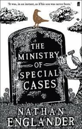 The Ministry Of Special Cases by Nathan Englander