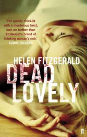 Dead Lovely by Helen Fitzgerald