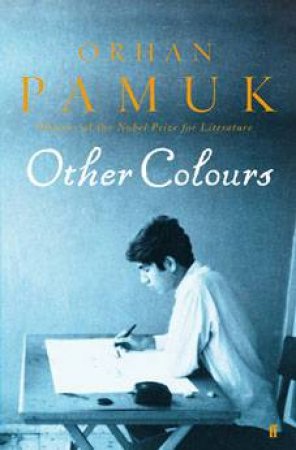 Other Colours by Orhan Pamuk