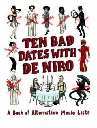 Ten Bad Dates with De Niro by Richard Kelly