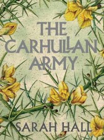 The Carhullan Army by Sarah Hall