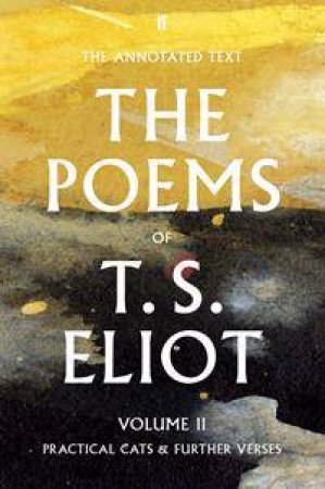 The Poems of T. S. Eliot Vol. 02 by T S Eliot