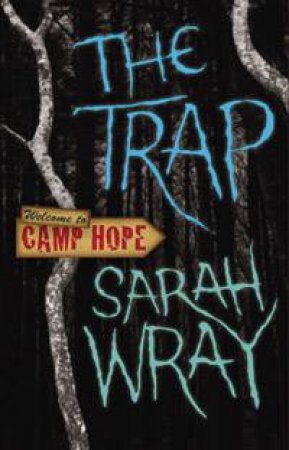 The Trap by Sarah Wray