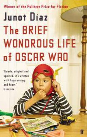 Brief Wondrous Life of Oscar Wao by Junot Diaz