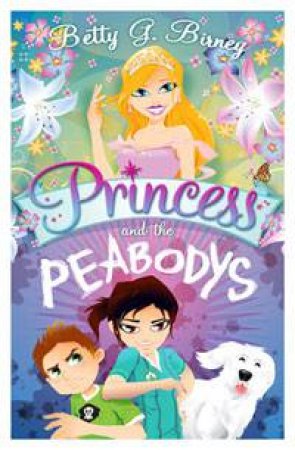 Princess and the Peabodys by Betty G Birney