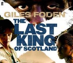 The Last King Of Scotland 4XCD by Giles Foden