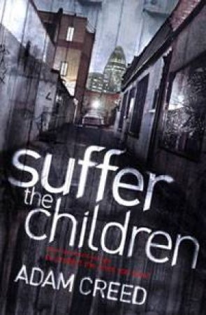 Suffer the Children by Adam Creed