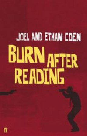 Burn After Reading by Joel & Ethan Canin