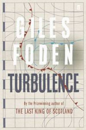 Turbulence by Giles Foden