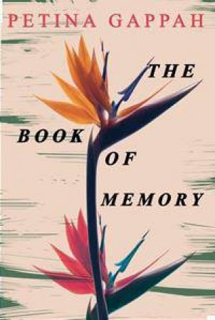 The Book of Memory by Petina Gappah