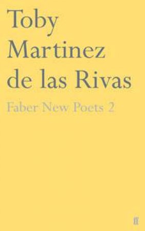 Faber New Poets 2 by Tony Martinez de las Rivas