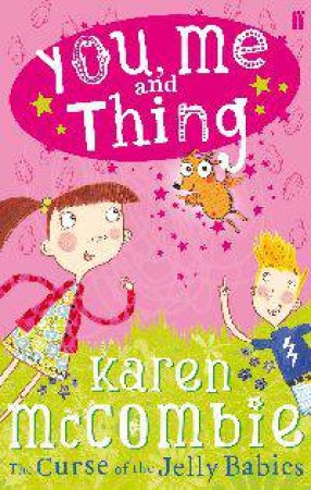 You, Me and Thing 1 by Karen McCombie