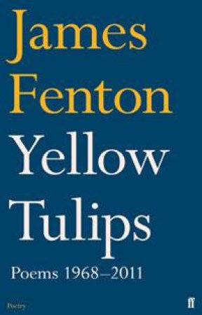 Yellow Tulips by James Fenton