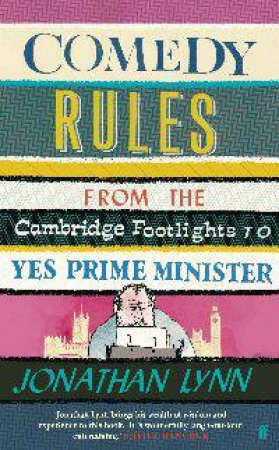 Comedy Rules by Jonathan Lynn