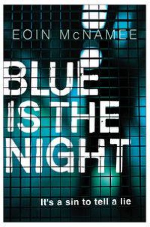 Blue is the Night by Eoin McNamee