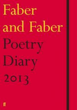 Faber and Faber Poetry Diary 2013 by Various 