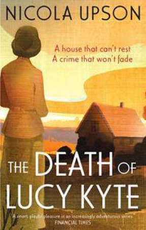 The Death of Lucy Kyte by Nicola Upson