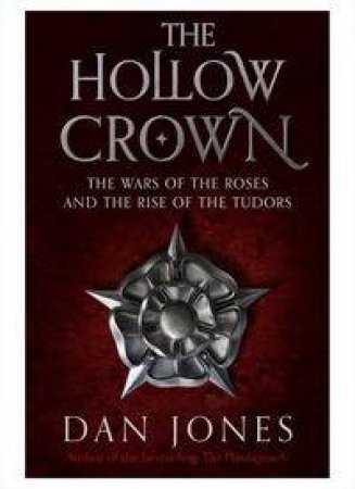 The Hollow Crown by Dan Jones