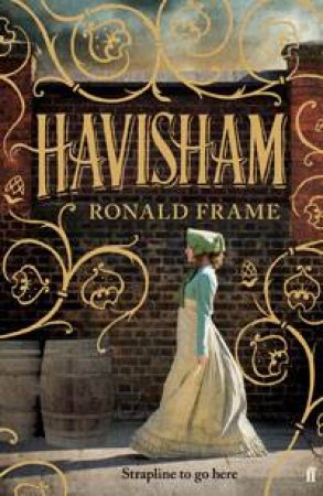 Havisham by Ronald Frame