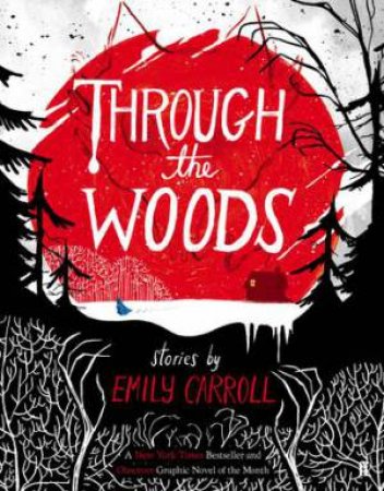through the woods by emily carroll.