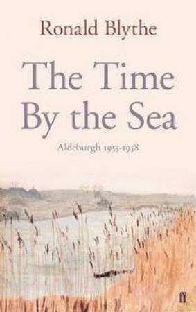 Time by the Sea by Ronald Blythe