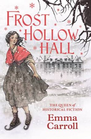 Frost Hollow Hall by Emma Carroll