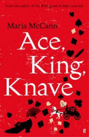 Ace, King, Knave by Maria McCann