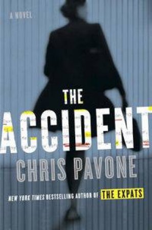 The Accident by Chris Pavone