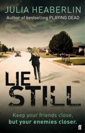 Lie Still by Julia Heaberlin