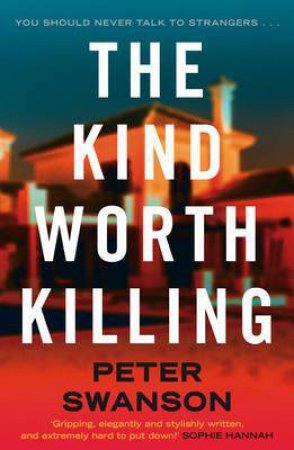 The Kind Worth Killing by Peter Swanson